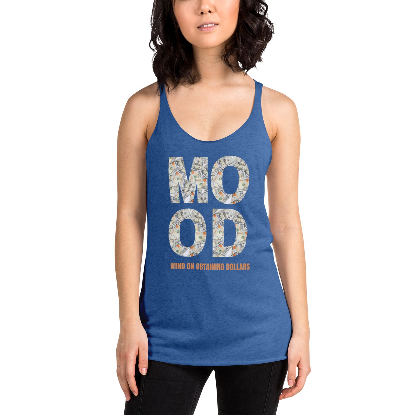 Women's Racerback Tank-MOOD:MIND ON OBTAINING DOLLARS