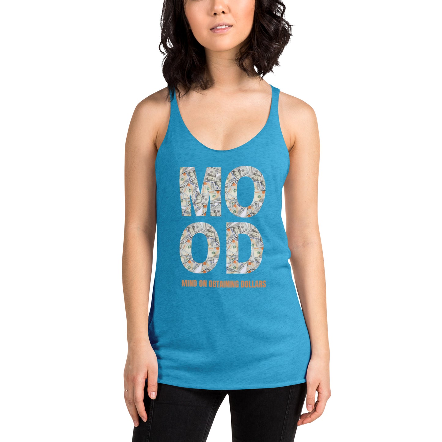 Women's Racerback Tank-MOOD:MIND ON OBTAINING DOLLARS