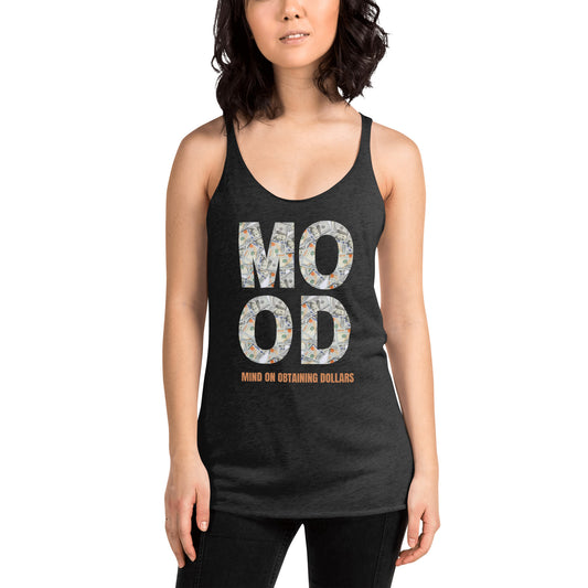 Women's Racerback Tank-MOOD:MIND ON OBTAINING DOLLARS